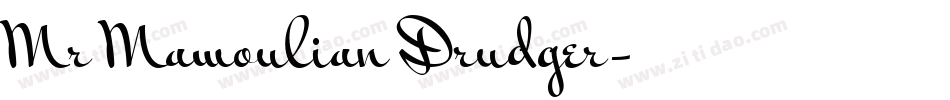 Mr Mamoulian Drudger字体转换